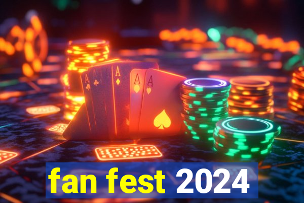 fan fest 2024